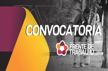 Confira nova convocatória da Frente de Trabalho