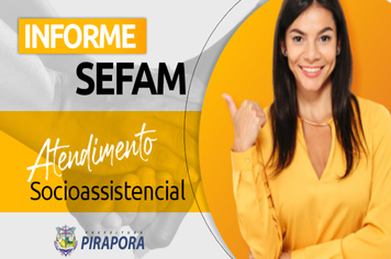 SEFAM INFORMA MEDIDAS DE PROTEÇÃO NO ATENDIMENTO SOCIAL