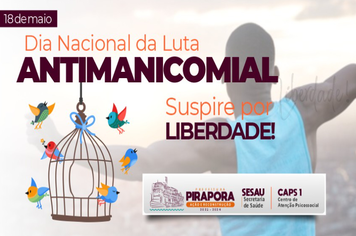 18 de maio, dia da Luta Antimanicomial
