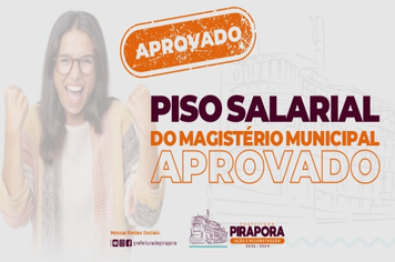 PIRAPORA APROVA PISO SALARIAL DO MAGISTÉRIO