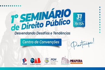 FAÇA SUA INSCRIÇÃO NO I SEMINÁRIO DE DIREITO PÚBLICO DE PIRAPORA