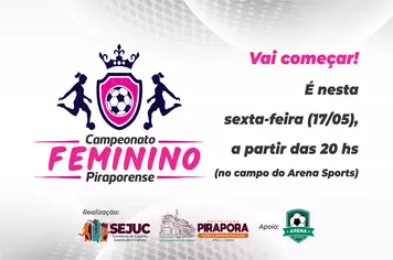 Vai começar o Campeonato Piraporense Feminino