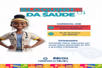 Secretaria de Saúde de Pirapora convida a todos para o carnaval na UBS Santo Antônio