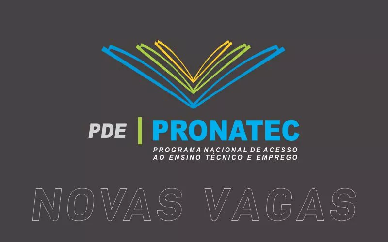 Novas vagas dos cursos gratuitos PRONATEC/SEDECTES