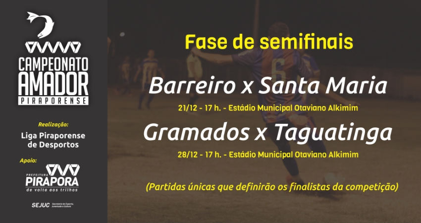 Vem aí as semifinais do Campeonato Amador Piraporense