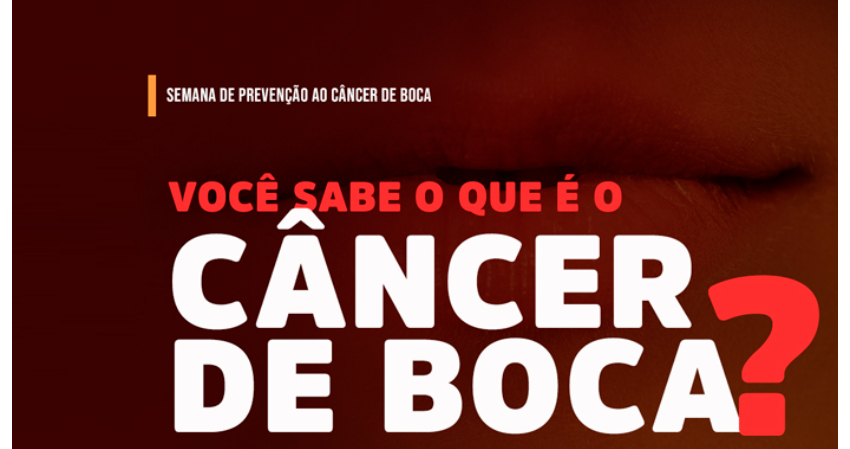 SEMANA DE PREVENÇÃO DO CÂNCER BUCAL