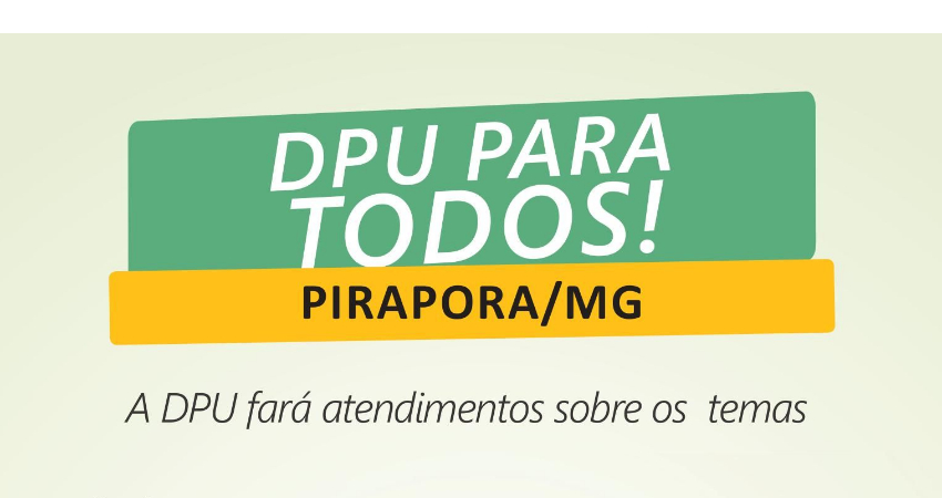 DPU/MG realiza mutirão de atendimento no município de Pirapora
