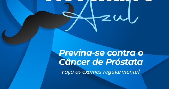 Novembro Azul e a importância da prevenção do câncer de próstata