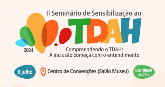 Vem aí o 2º Seminário de Sensibilização ao TDAH de Pirapora