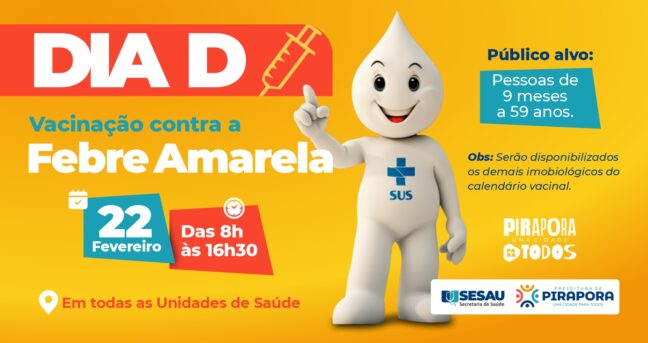 Prefeitura de Pirapora intensifica vacinação contra a Febre Amarela e promove o dia “D” no próximo sábado 22