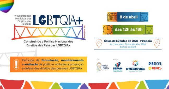 1° Conferência LGBTQIA+: Construindo a Política Nacional dos Direitos das Pessoas LGBTQIA+