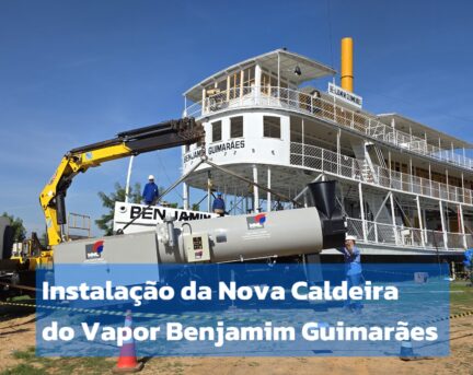 Instalação da Nova Caldeira do Vapor