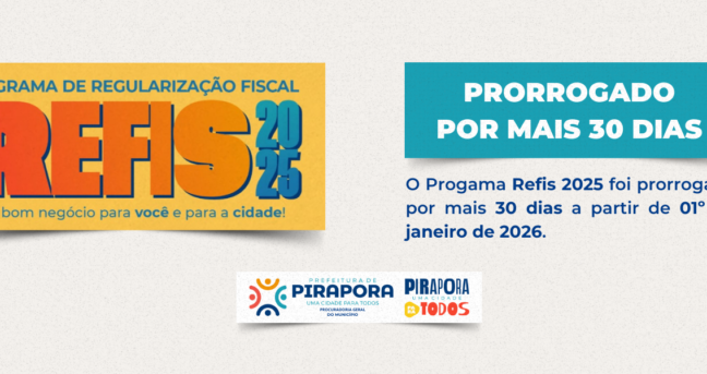 PREFEITURA INFORMA: PRAZO DO REFIS 2025 É PRORROGADO