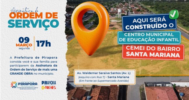 Ordem de Serviço: CEMEI do bairro Santa Mariana